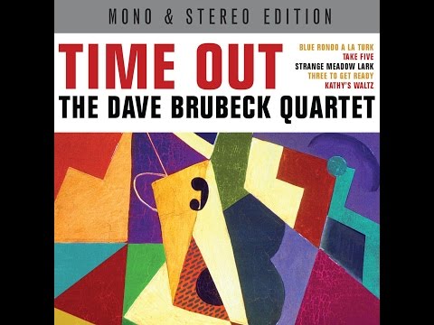 The Dave Brubeck Quartet - Time Out - Mono & Stereo Edition (Not Now Music) [Full Album]