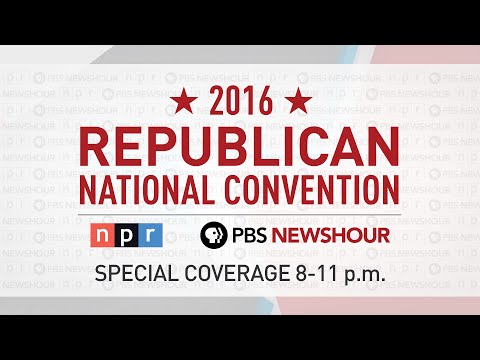 PBS NewsHour/NPR Republican National Convention Special - Day 3