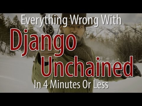 Everything Wrong With Django Unchained In 4 Minutes Or Less