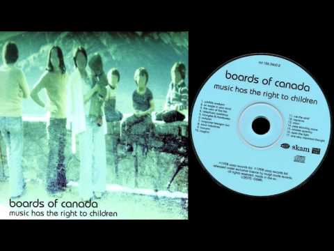 Boards of Canada - Music Has the Right to Children