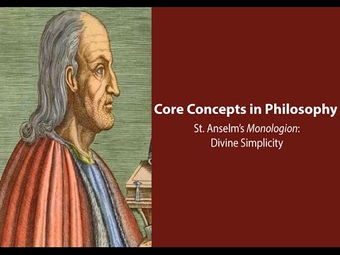 Philosophy Core Concepts: Anselm, Divine Simplicity in the Monologion