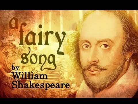 William Shakespeare - A Fairy Song - Poetry Reading