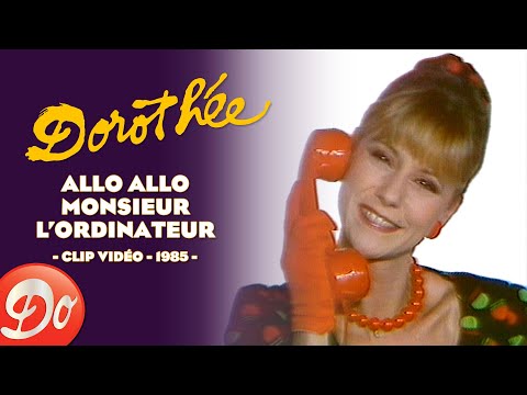 Dorothée : Allo, allo monsieur l'ordinateur (Clip officiel)