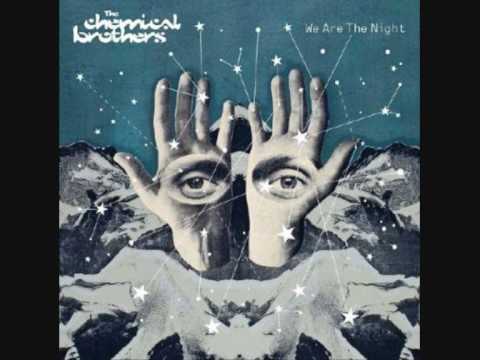 The Chemical Brothers - We Are The Night