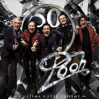 Pooh 50 - L'Ultima Notte Insieme (Deluxe Edition) [3 CD + 1 DVD]