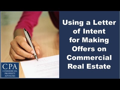 Using a Letter of Intent for Making Offers on Commercial Real Estate