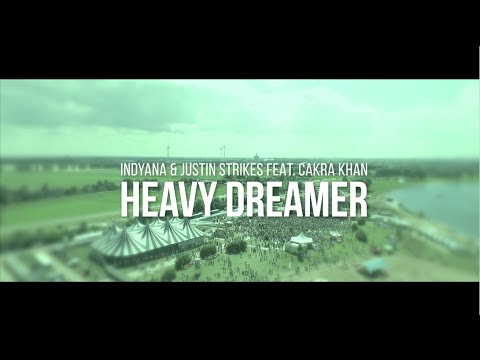 Indyana & Justin Strikes feat. Cakra Khan - Heavy Dreamer (Dreamfields Bali 2015 Anthem)