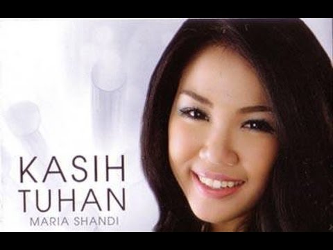 LAGU ROHANI TERBARU 2015 NONSTOP Maria Shandi Sentuh Hatiku FULL ALBUM LAGU ROHANI KRISTEN