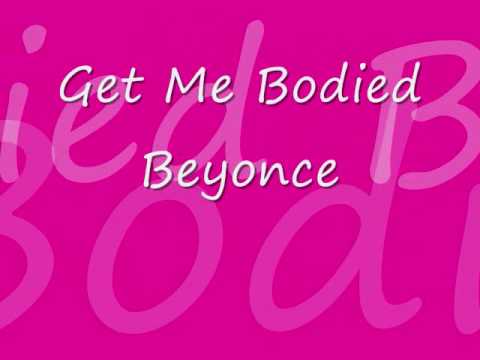 Beyonce- Get Me Bodied (with lyrics)