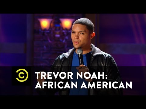 Trevor Noah: African American - Coming Home to the Motherland