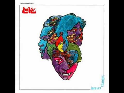 Love - Forever Changes (Full Album)