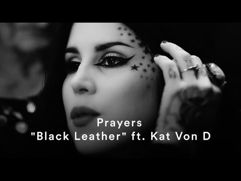 Prayers - "Black Leather" (ft. Kat Von D) (Official Music Video)