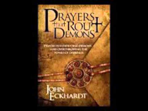 PRAYERS THAT ROUT DEMONS BY JOHN ECKHARDT