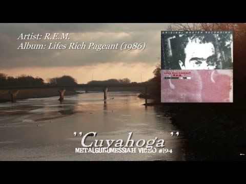 Cuyahoga - R.E.M. (1986) Remastered FLAC HD 1080p ~MetalGuruMessiah~