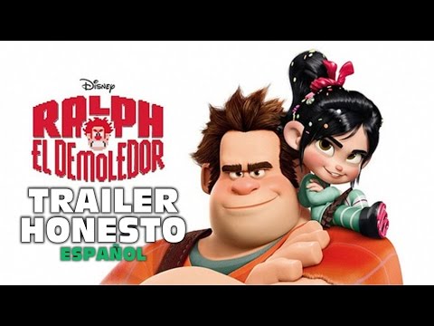 Trailer Honesto- Wreck-It Ralph