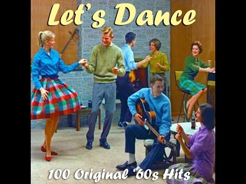 Various Artists - Let's Dance - 100 Original 1960s Hits (AudioSonic Music) [Full Album]