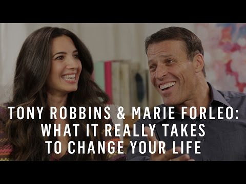 Tony Robbins & Marie Forleo: What It Takes To Have an Extraordinary Life