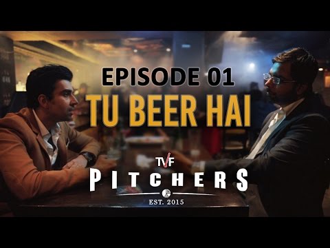 TVF Pitchers | S01E01 - 'Tu Beer Hai'