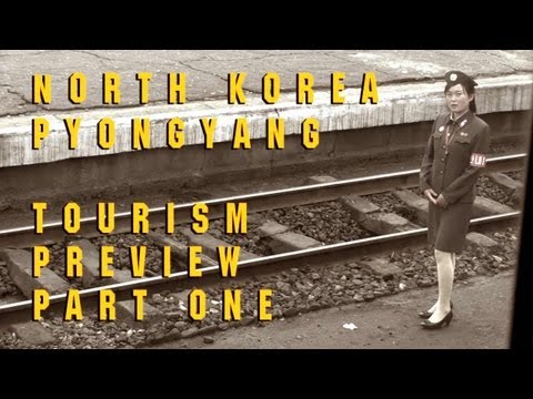 North Korea - Pyongyang, Tourism Preview Part One