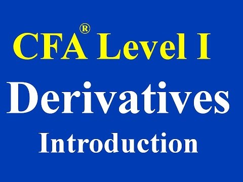 CFA Level I- Derivative Markets  and Instruments