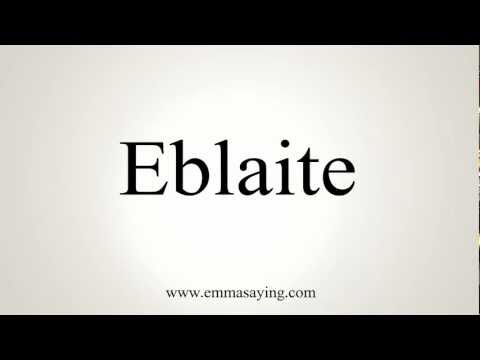 How to Pronounce Eblaite