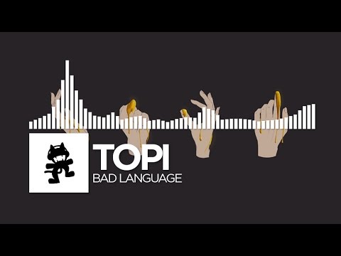 [Electronic] - Topi - Bad Language [Monstercat Release]