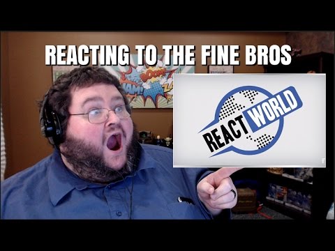 Reacting to React World by the Fine Bros