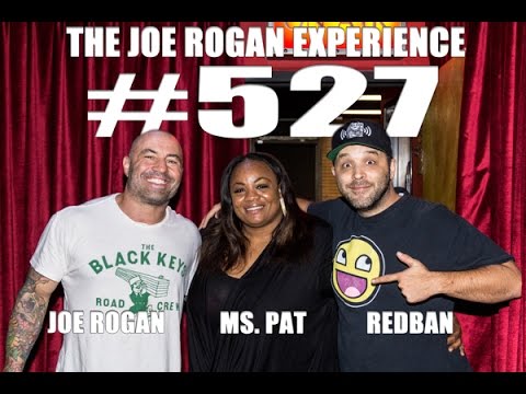 Joe Rogan Experience #527 - Ms. Pat