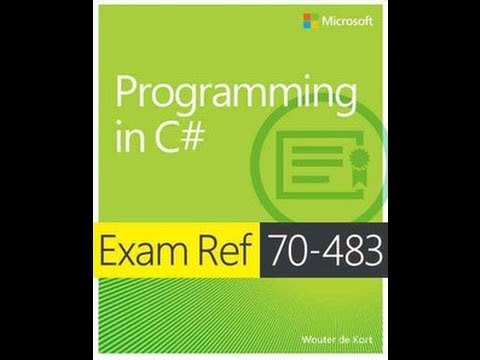 Exam 70-483: Programming with C# - Objective 1.1 Multithreading and asynchronous processing