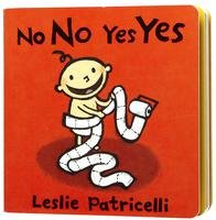 Leslie Patricelli  No No Yes Yes (Board Book)