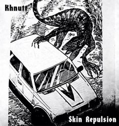 Khnutt / Skin Repulsion - Split (2016)