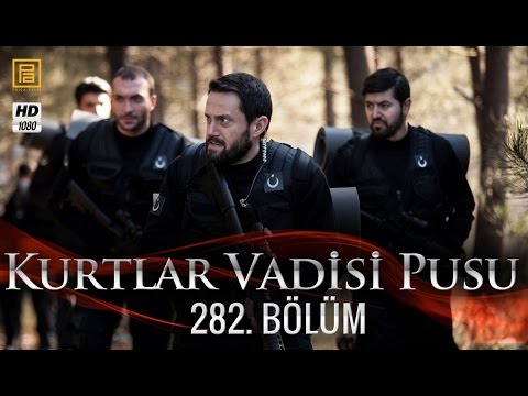 Kurtlar Vadisi Pusu 282. Bölüm