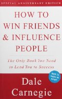 How to Win Friends and Influence People