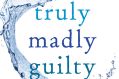 Truly Madly Guilty by Liane Moriarty stays on top for another week.