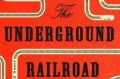 The Underground Railway
By Colson Whitehead