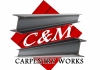 C & M Carpentry Works