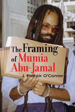 This is the cover of J. Patrick O’Connor’s book on Mumia’s case.