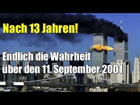 NACH 13 JAHREN!!! ENDLICH DIE WAHRHEIT ÜBER DEN 11. SEPTEMBER 2001