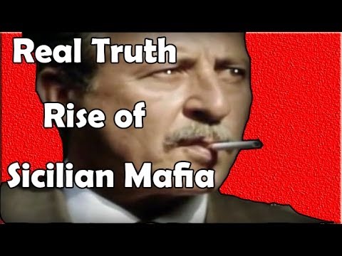 Mafia Documentary - The Real Truth About the Rise of Sicilian Mafia