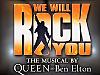 Winners: We Will Rock You double passes