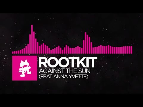 [Drumstep] - Rootkit - Against the Sun (feat. Anna Yvette) [Monstercat Release]