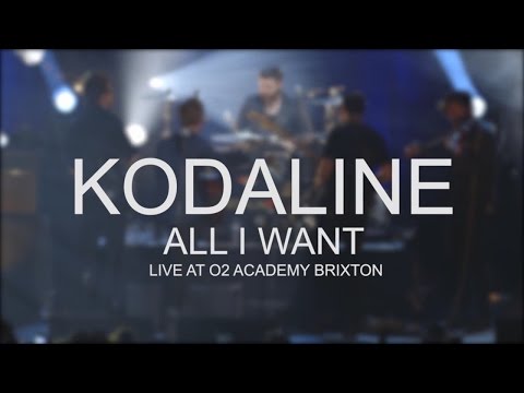 Kodaline - All I Want (Live @ O2 Academy Brixton)