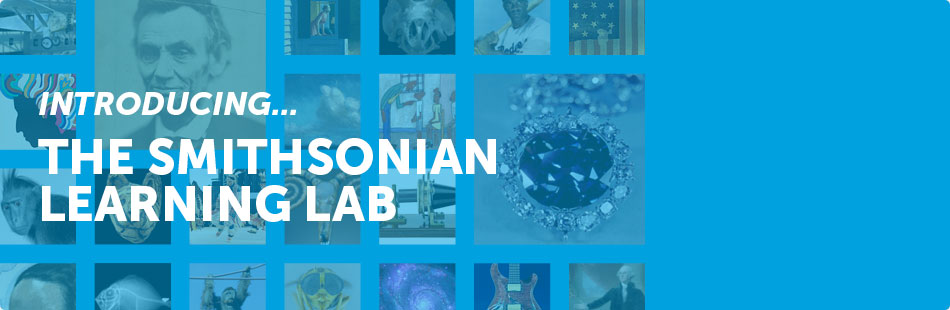 Smithsonian Learning Lab