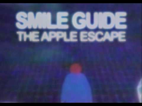 SMILE GUIDE: THE APPLE ESCAPE