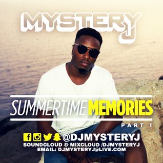 @DJMYSTERYJ - Summertime Memories Part 1