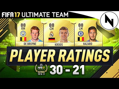 OFFICIAL FIFA 17 PLAYER RATINGS! 30-21 #FIFA17 w/ MARCO REUS, EDEN HAZARD &  KEVIN DE BRUYNE!