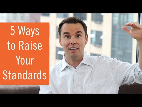 Raise Your Standards in these 5 Areas to Live a Better Life