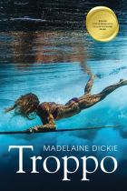 Troppo by Madelaine Dickie