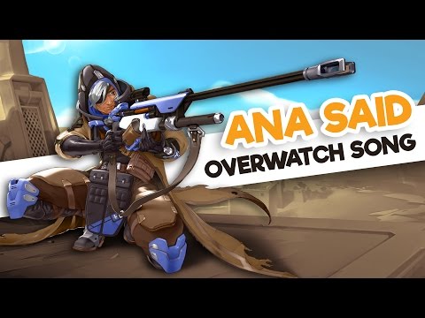 Instalok - Ana Said ft Lunity [Overwatch] (Lukas Graham - Mama Said PARODY)