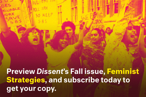 Preview Dissent's Fall 2016 issue, Feminist Strategies